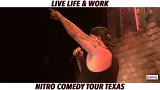 LIVE LIFE & WORK: NITRO COMEDY TOUR TEXAS! LOL FUNNY LAUGH COMEDIANS