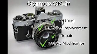Olympus om-1 n Restoration, my most ambitious film SLR restoration project