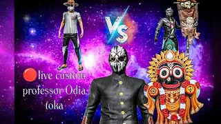 🔴professor is back to 🔴 live stream odia toka 🦅🦅🦅🔥