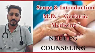 All About Geriatric Medicine Scope & Syllabus NEET pg counseling 2024