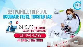 Is This The Best Pathology Lab in Bhopal? Meet Citi PATHLABS | The Best Pathology in Bhopal