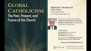 Global Catholicism: The Past, Present, and Future of the Church