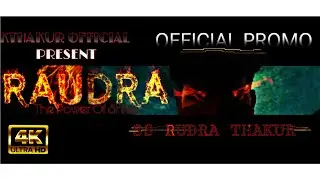 RAUDRA THE POWER OF SHIVA | OFFICIAL PROMO | SS RUDRA THAKUR