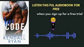 Bro Code by Kendall Ryan | Romance Audiobook Summary | Forbidden Love Story
