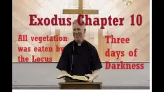 Book of Exodus, Chapter 10: Three Days of Darkness, Catholic Bible Study, Fr. Tim Peters
