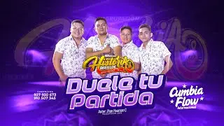 Duele tu Partida - Historia Rebelde / PRIMICIA 2023 - CUMBIAFLOW