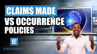 Claims Made VS Occurrence Policies