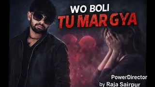 Wo Boli Tu Mar Gya | Emotional Rap Song | Dark Beat | Raja Sairpur