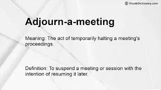 Adjourn-a-meeting Meaning