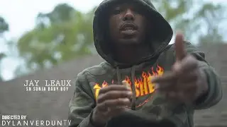 Jay Leaux - SN Sonja Baby Boy (Official Music Video) @dylanverduntv