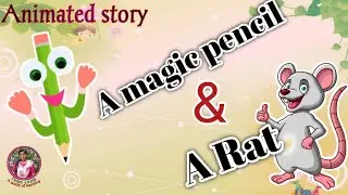 Rat and a magic pencil |rat &pencil story |moral stories|clever story |English story @TejusChalk