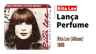 LANCA PERFUME (Lyrics) - Rita Lee (1980)