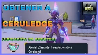UBICACION DE SINISTEA - OBTENER A CERULEDGE #167 - POKÉMON ESCARLATA Y PÚRPURA.