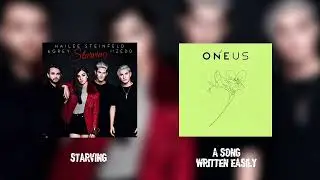 ONEUS 원어스 & HAILEE STEINFELD - 'A SONG WRITTEN EASILY' x 'STARVING' Mashup