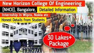 New Horizon College Of Engineering - [NHCE], Bangalore, Detailed Information, 30 Lakes+ Package 🔥😳