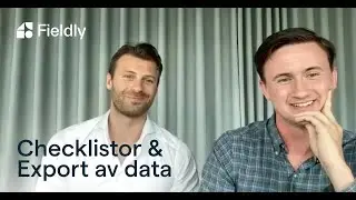 Fieldly Webinar - Checklistor & Export av data (Pivottabeller)