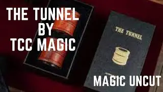 The Tunnel by TCC Magic- Magic Uncut #magic