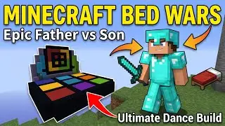 Minecraft Son DESTROYS Me In Bed Wars and Builds Awesome Dance Platform