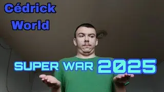 C&eacute;drick World: S25 &Eacute;20 - SUPER WAR 2025