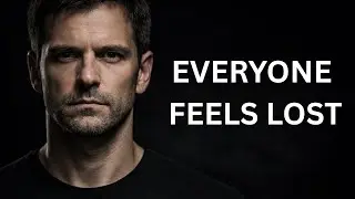 Why Everyone Feels Lost (And Almost No One Understands Why)