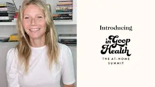 In goop Health | The At-Home Summit