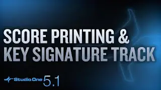 Score Printing and the new Key Signature Track in Studio One 5.1