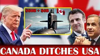 SHOCK MOVE! Canada BREAKS $66B Deal with US - Chooses France and Australia | Trump Rattled