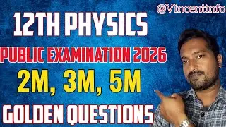 12th Physics Public Examination important questions 2026|Vincent Info|