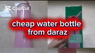 Unboxing a cheap water bottle from daraz👌👌