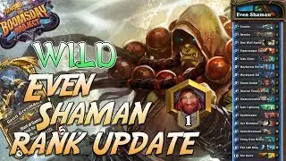 Wild Even Shaman Deck - Rank Update | Boomsday Project | Hearthstone