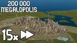200k Population Megalopolis City build | 15X timelapse | Cities Skylines 2
