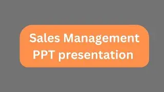 Sales Management PPT Presentation Seminar Download: Types, Goals and Objectives