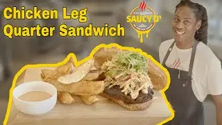 Flavorful Chicken Leg Quarter Sandwich  | Gourmet Home Cooked BBQ Recipes with Chef D