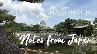 Taizen Shakuhachi: Notes from Japan (Lesson 6) Kamuri/Meri