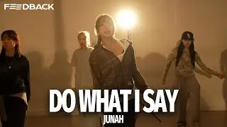 kwn - do what i say | JUNAH Choreography