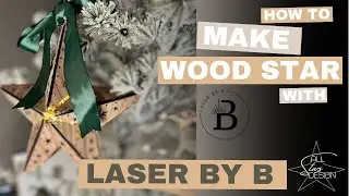 Build a Glowing 3D Star with Fairy Lights ✨ | Official Laser By B Laser-Cut Tutorial