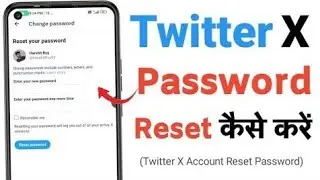 Twitter X Password Reset | Twitter X Account Password Reset | Reset Twitter X Account Password