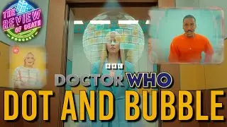 Doctor Who: Dot and Bubble REVIEW | Review of Death