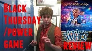 Doctor Who Big Finish Review Black Thursday / Power Game