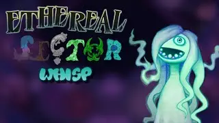 Ethereal Sector Whisp | Animations and Sounds