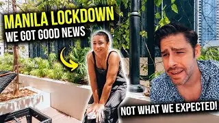 MANILA is back in LOCKDOWN - ECQ started with THIS Good News for us!