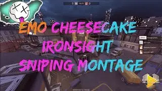 Emo Cheesecake - Ironsight Sniping Montage -