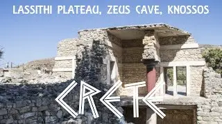Lassithi Plateau, Zeus Cave and Knossos - CRETE