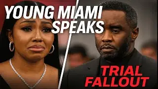 Young Miami Speaks: &ldquo;Diddy Used Videos to Control Us&rdquo;