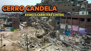 CERRO CANDELA 2026 AMPLIACIÓN DE LA CARRETERA CENTRAL