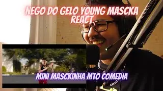 YOUNG MASCKA NEGO DO GELO REACT DO MARCIM