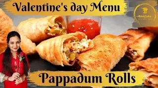 [English] Papadam Rolls | Stuffed Papad Recipe | Easy Indian Snack | Valentine's day Menu |