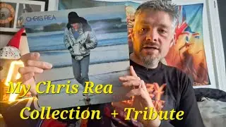 My Chris Rea Collection and Tribute R.I.P Will Be Greatly Missed 