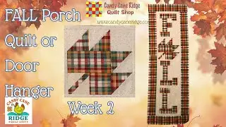 Leaf Block Quilt Pattern Tutorial | Beginner Porch Quilt & Door Hanger | Wall Hanging