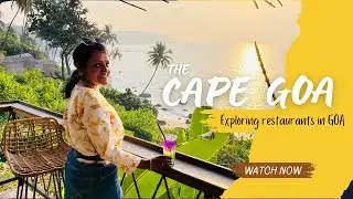 The Cape Goa | Best Sea View Restaurant in South Goa | Luxury Dining at Cabo De Rama #goarestaurants